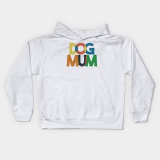 Dog Mum Kids Hoodie